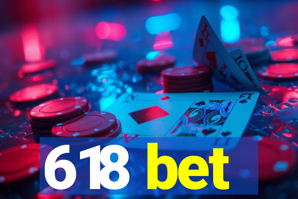 618 bet